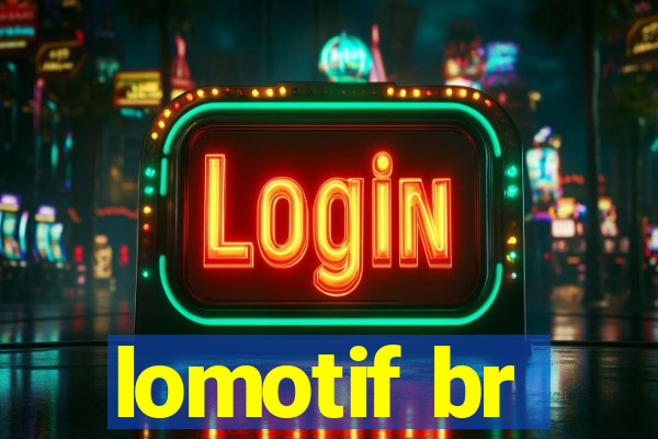 lomotif br